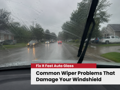 Wiper Problems That Damage Your Windshield